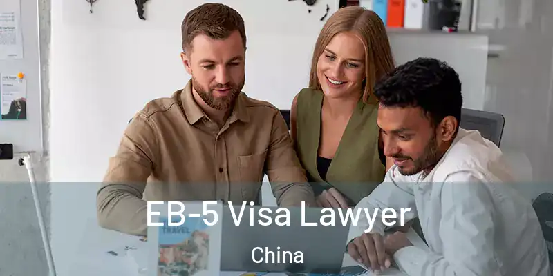  EB-5 Visa Lawyer China