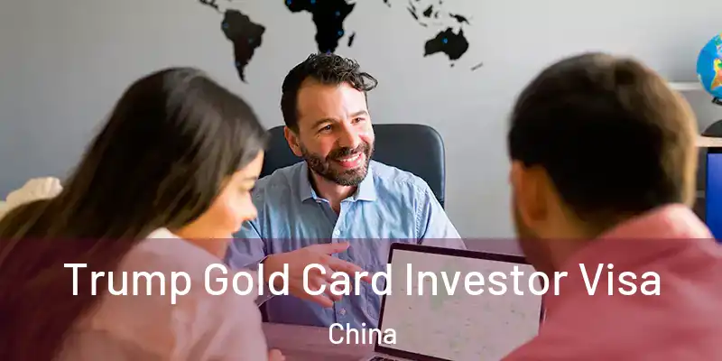  Trump Gold Card Investor Visa China