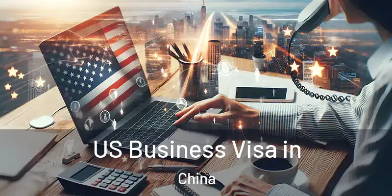  US Business Visa in China