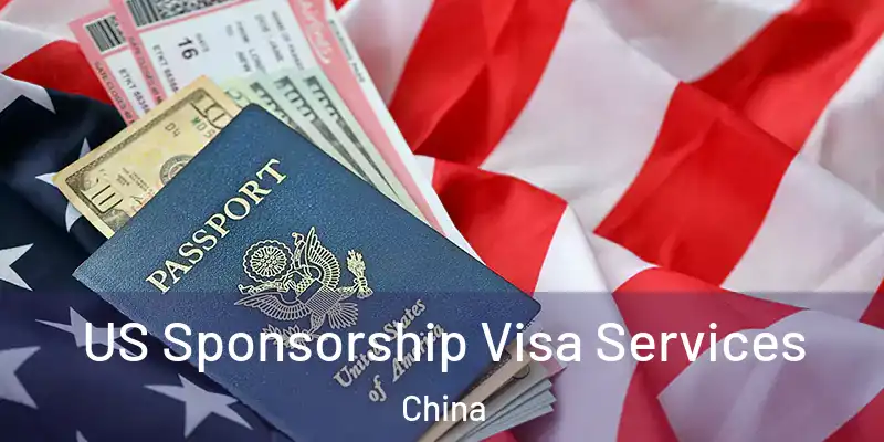  US Sponsorship Visa Services China