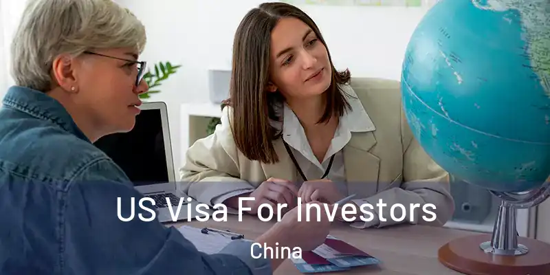  US Visa For Investors China
