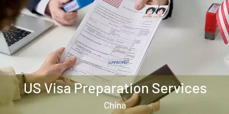  US Visa Preparation Services China