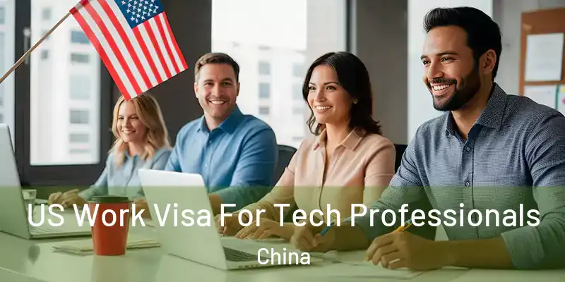  US Work Visa For Tech Professionals China